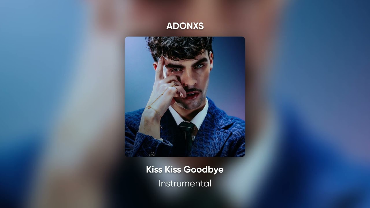 ADONXS - Kiss Kiss Goodbye / Clean Instrumental