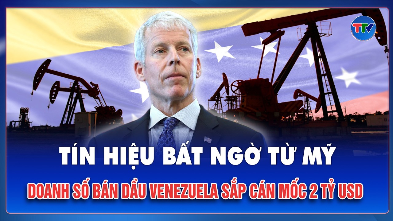 Mỹ bất ngờ thông tin nóng, doanh số bán dầu Venezuela sắp đạt 2 tỷ USD