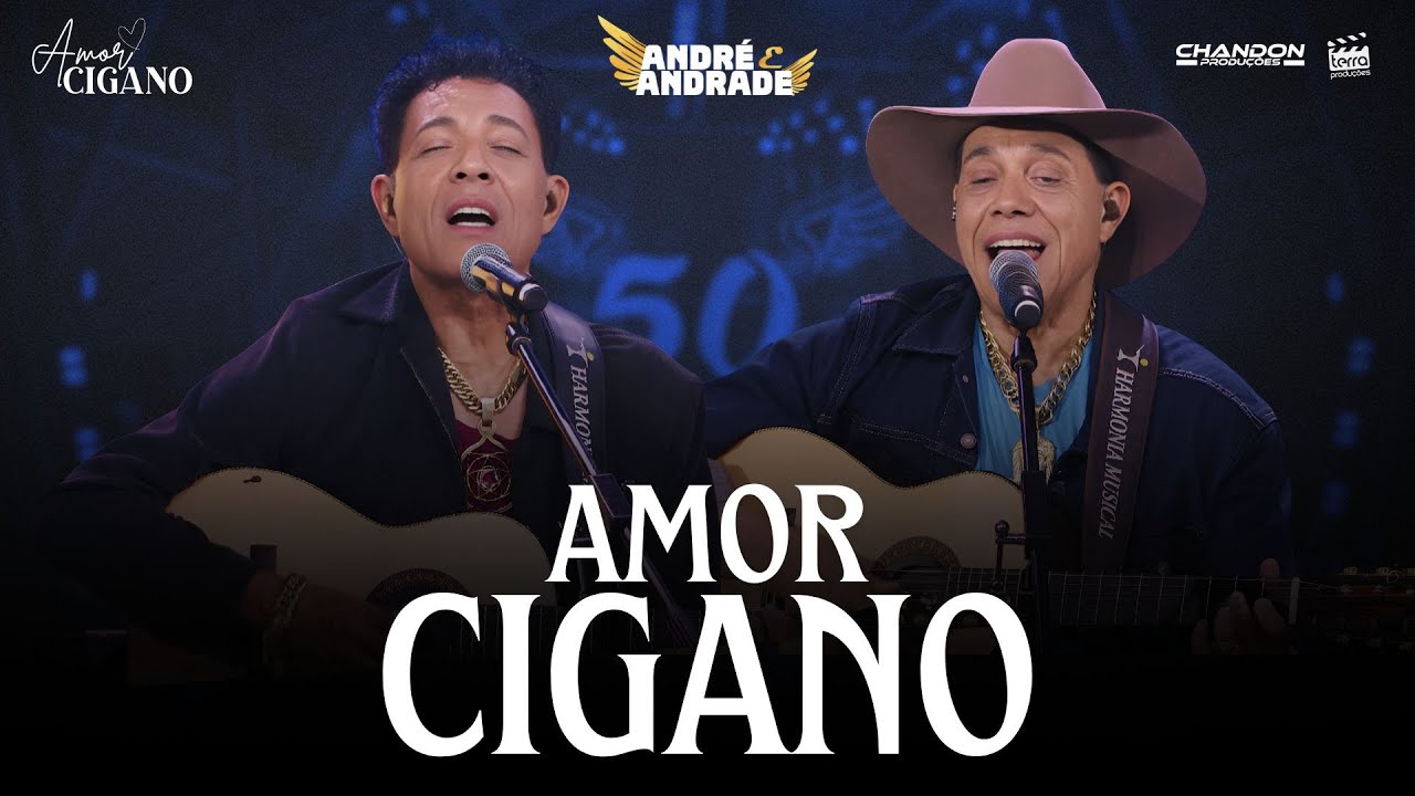 Andr&eacute; e Andrade - AMOR CIGANO (DVD Amor Cigano)