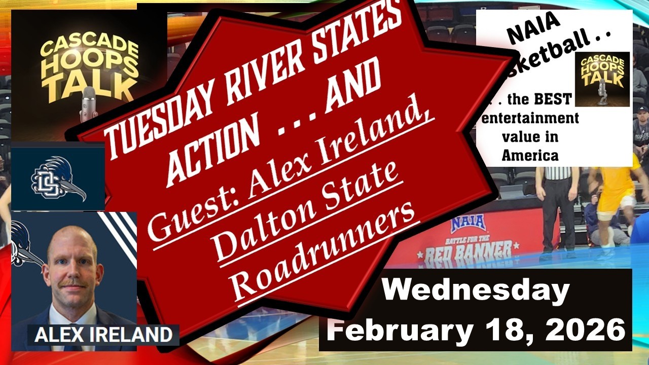Season 7, Episode 103: Tuesday River States Action and Guest: Alex Ireland, Dalton State Roadrunners