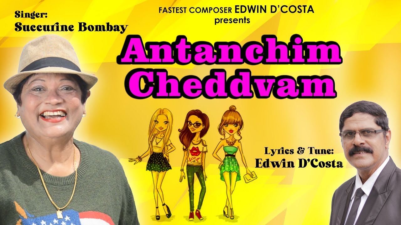 New Konkani Songs 2025  / ATANCHIM CHEDDVAM / SUCCURINE (BOMBAY)/ BY: Edwin D'Costa. Comedy Song