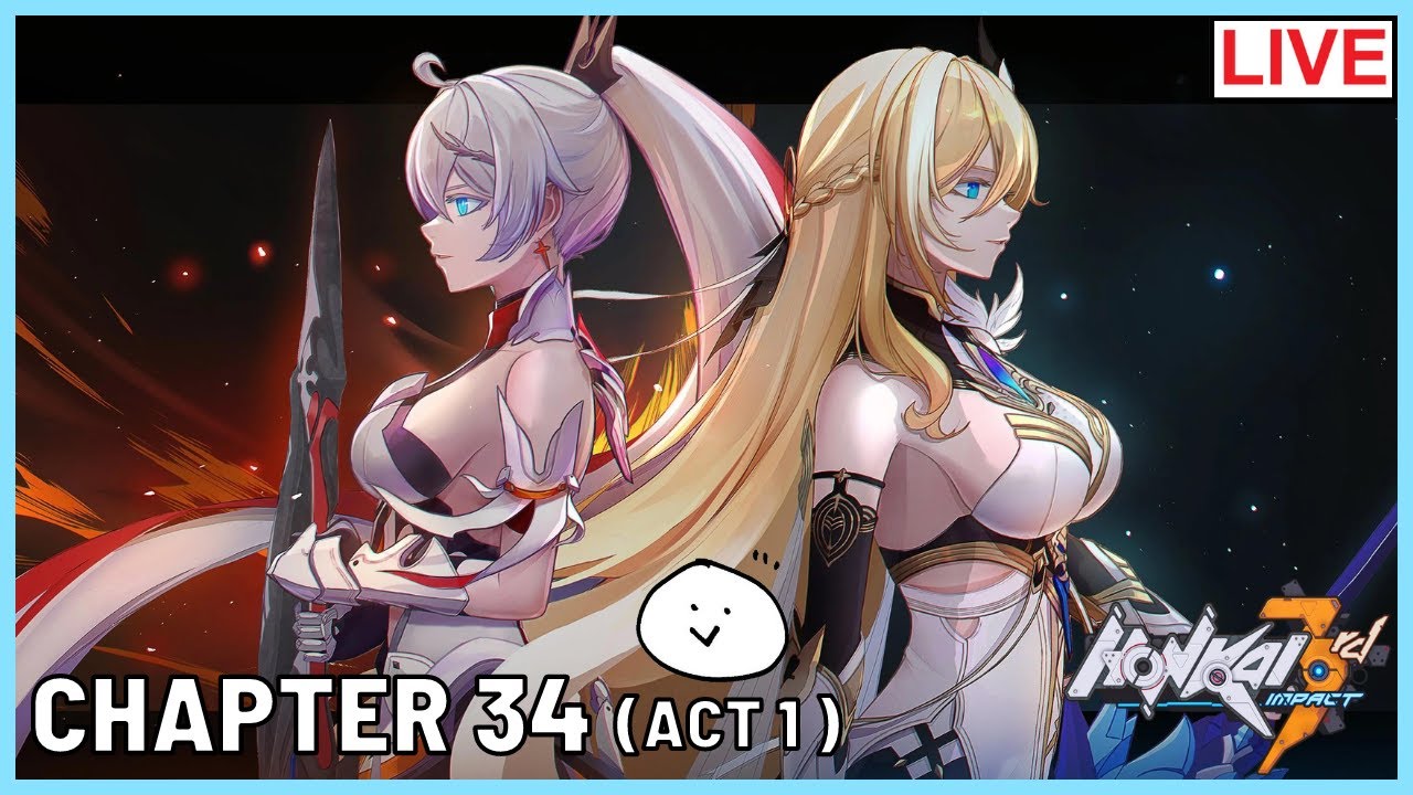 🔴 Kaslana Reunion... *CRYING* | CH34 (Act 1) | Gameplay (Honkai Impact 3rd)