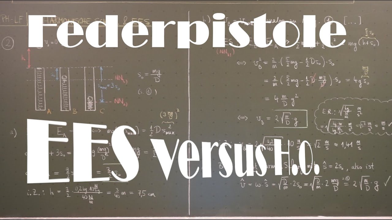 Physik LF / Video MS 0.6: Federpistole mit EES und mit H.O.-Theorie