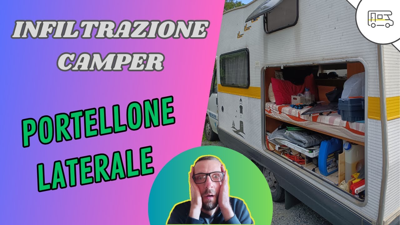 Infiltrazione camper Elnagh Marlin 58- Riparazione portellone camper fai da te