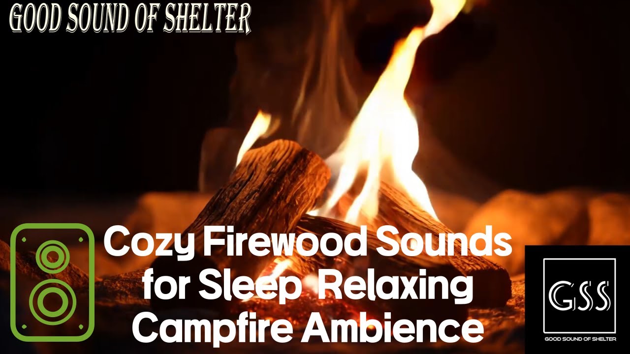 Cozy Firewood Sounds for Sleep | Relaxing Campfire Ambience