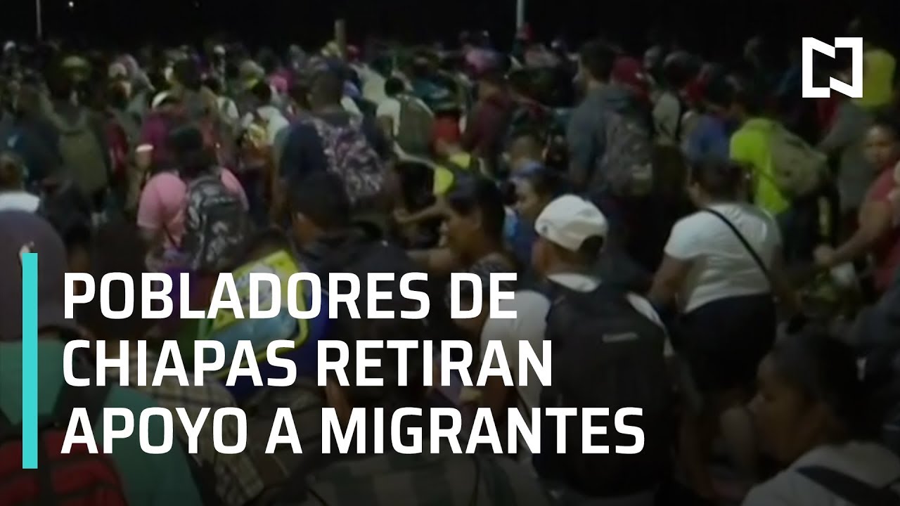 Migrantes centroamericanos ya no reciben ayuda de pobladores chiapanecos - Las Noticias
