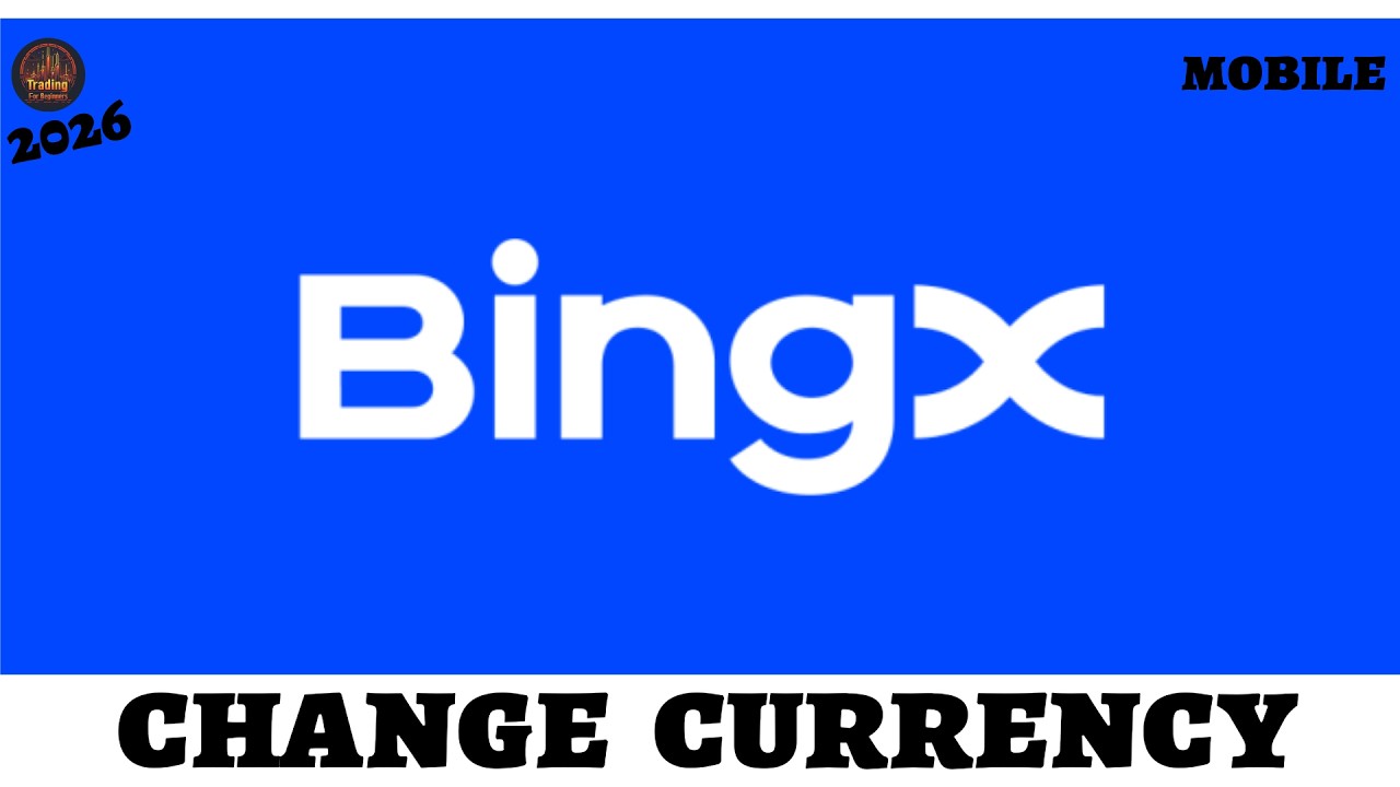 Как изменить валюту в приложении BingX (краткое руководство на 2026 год)?