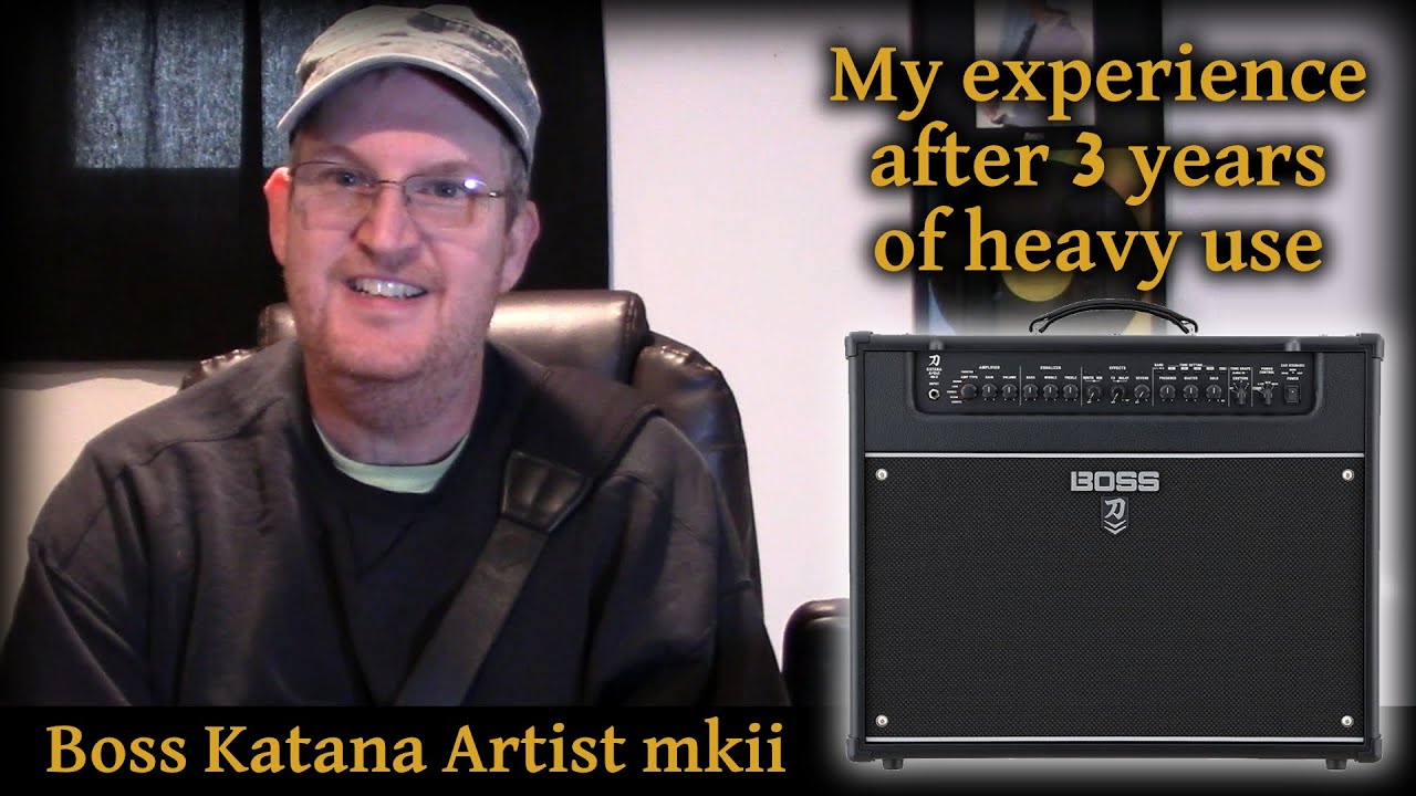 Boss Katana Artist mkii  - My experience after 3 years of heavy use