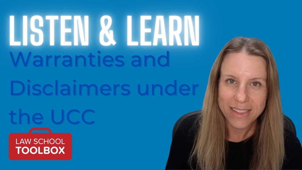 Struggling with Warranties and Disclaimers Under the UCC? Listen & Learn!