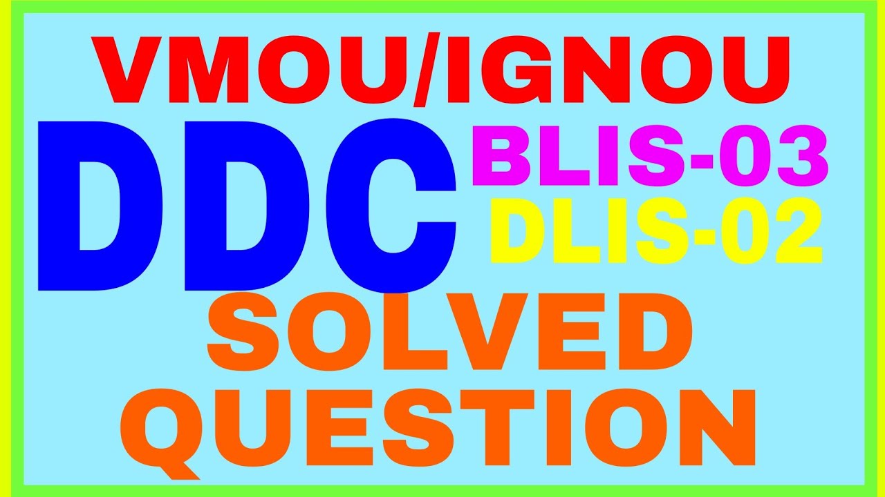 VMOU || IGNOU || BLIS-03 || DLIS-02 || DDC || SOLVED QUESTION ||