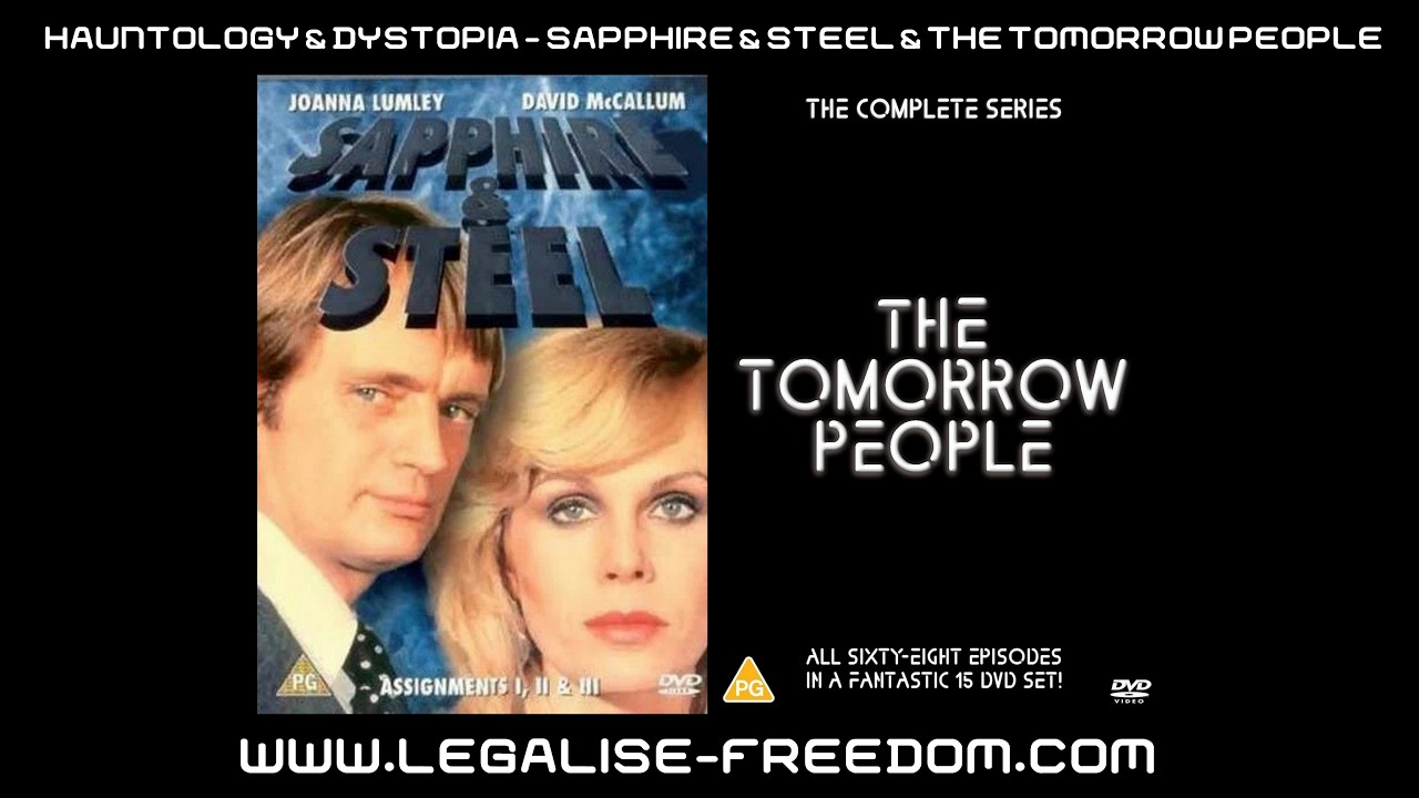 Hauntology & Dystopia Episode 19: Sapphire and Steel & The Tomorrow People