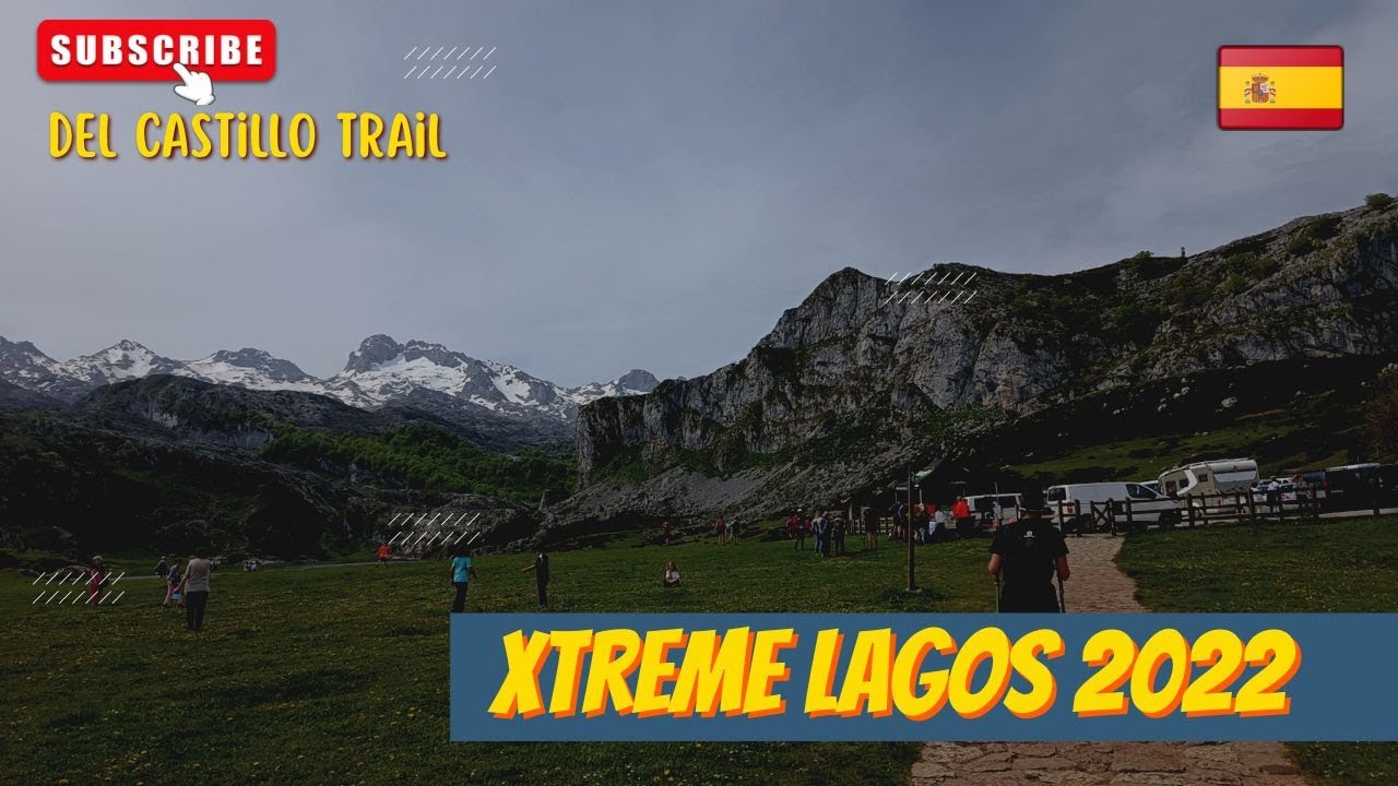 EXTREME LAGOS 2022 #lagosdecovadonga #picosdeeuropa
