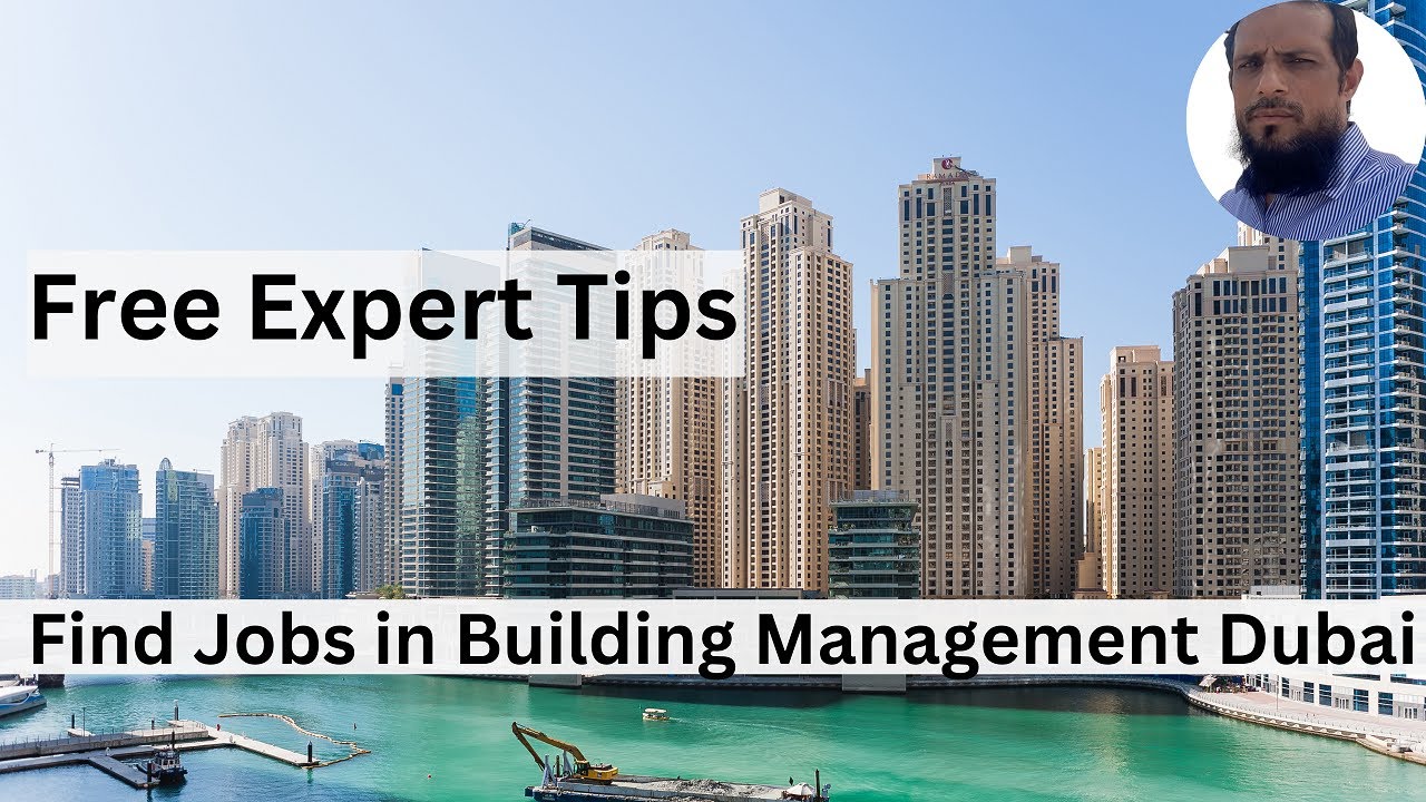 How To Apply Jobs For Building Management in Dubai | Job Interview Tips