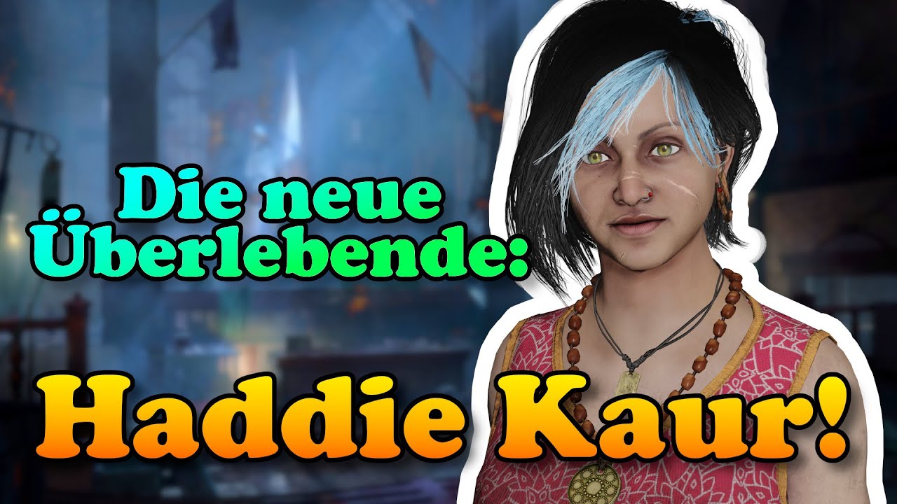 Dead by Daylight [Deutsch] - &Uuml;berlebende - #633 Die neue &Uuml;berlebende: Haddie Kaur!