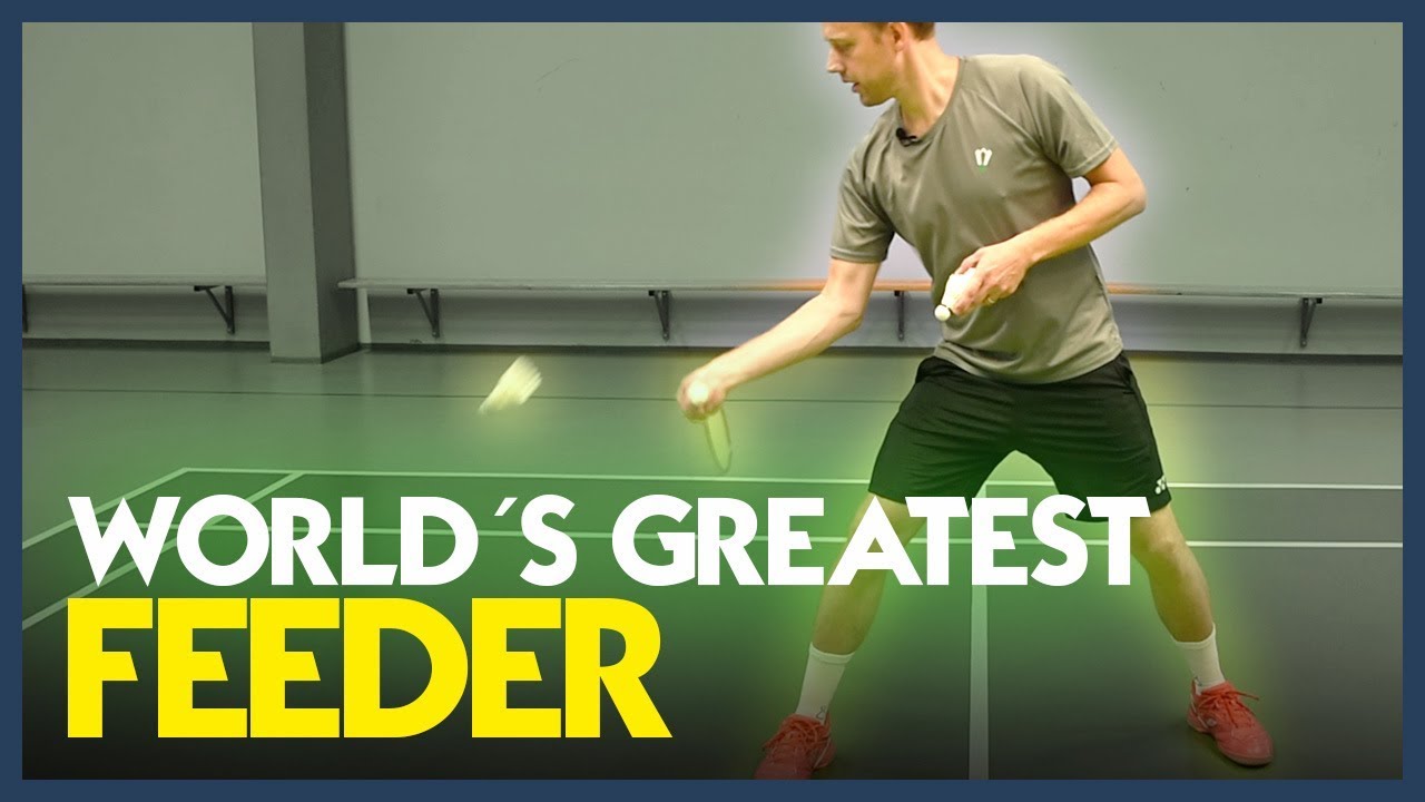Be the worlds greatest feeder - Badminton Famly