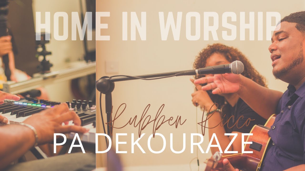Home in Worship session with Rubben Ricco | PA DEKOURAZE