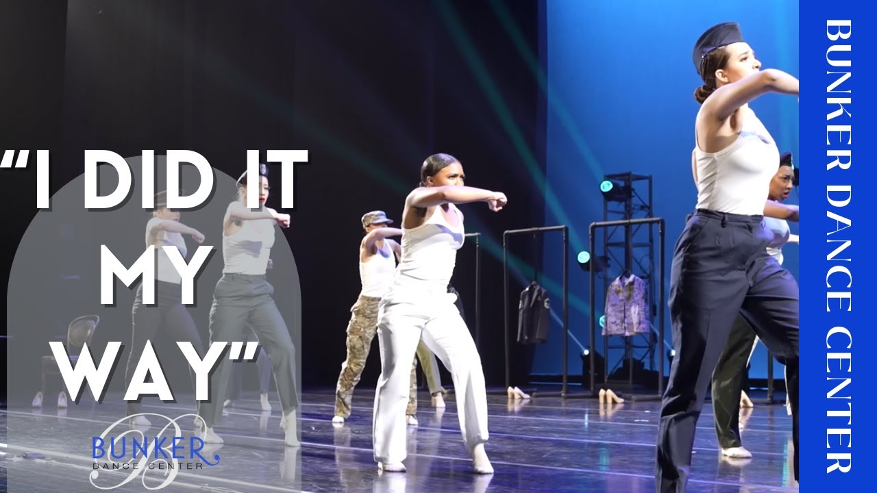 Bunker Dance Center - I Did It My Way
