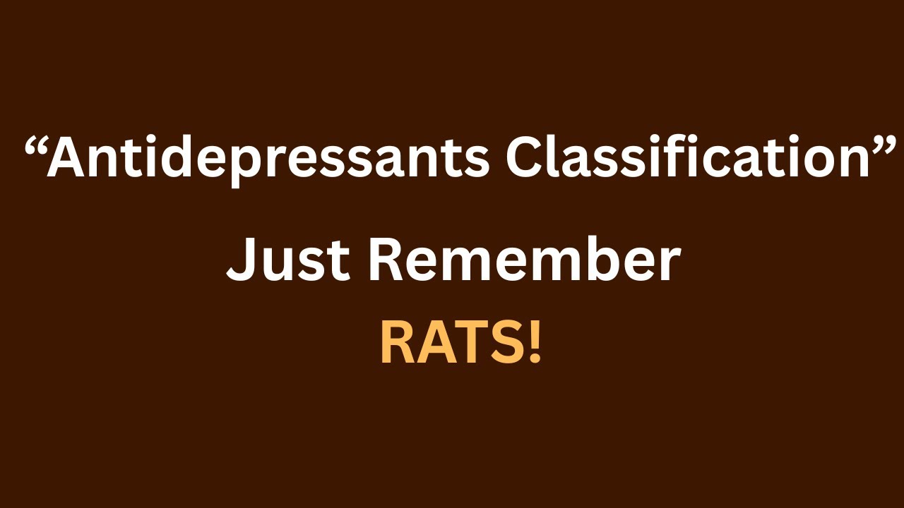 Antidepressants Classification Made Easy | RATS Trick for Exams