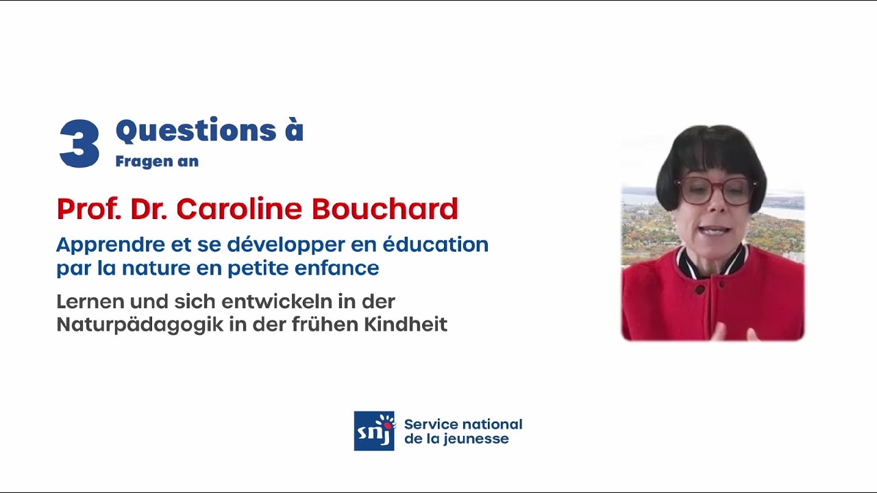 3 Fragen an Prof. Dr. Caroline Bouchard - Lernen und sich entwickeln in der Naturpädagogik