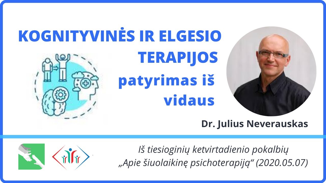 Kognityvinės ir elgesio terapijos patyrimas iš vidaus. Iš pokalbių apie šiuolaikinę psichoterapiją.