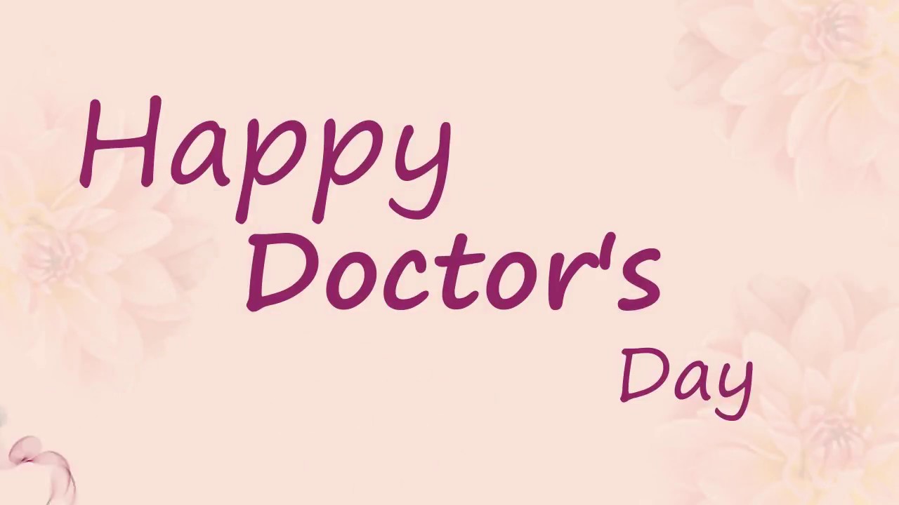 Happy Doctors Day wishes to all Doctors