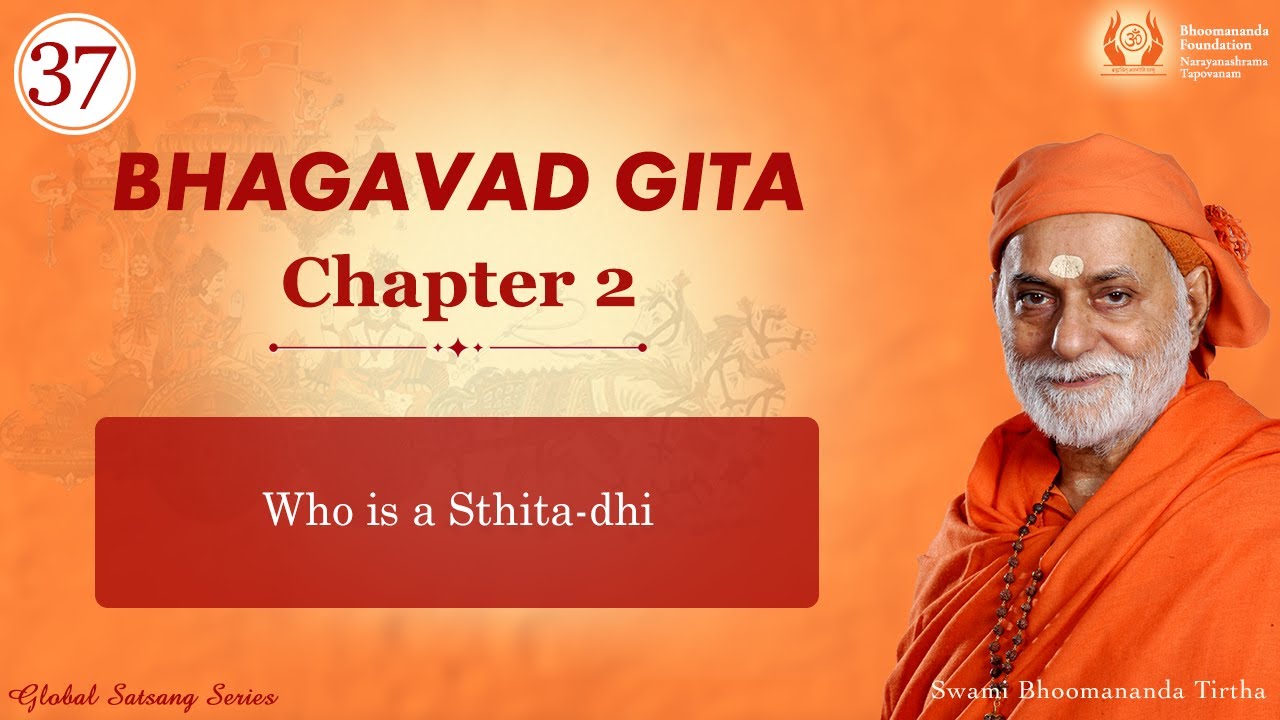 037 - Who is a Sthita-dhi | Bhagavad Gita Chapter 2 | Swami Bhoomananda Tirtha