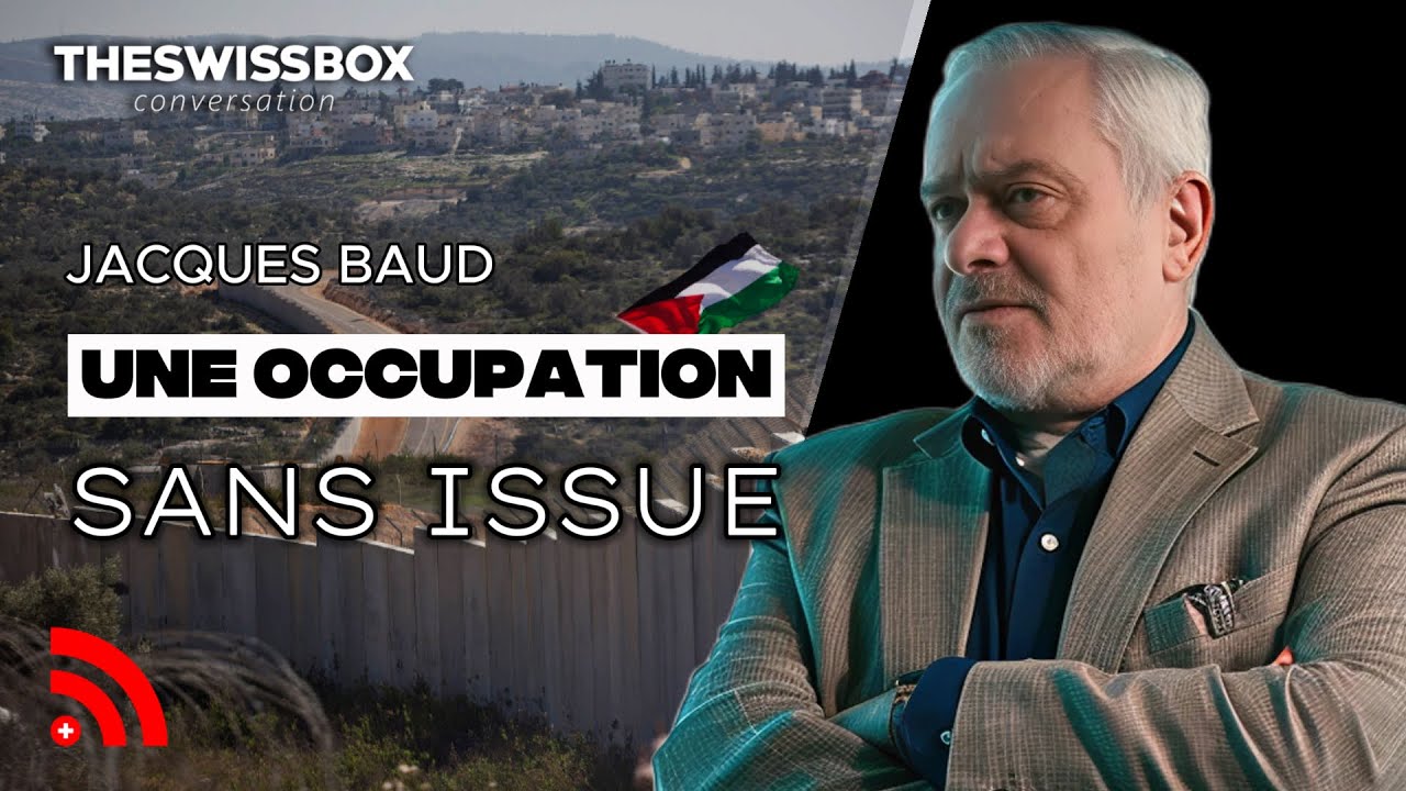 COMPRENDRE LA VIOLENCE | Occupation, frontières et logique de résistance | Jacques Baud