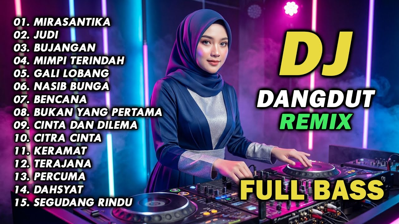 DJ REMIX DANGDUT LAWAS FULL BASS || DJ MIRASANTIKA | DJ JVDI MENJANJIKAN KEMANANGAN