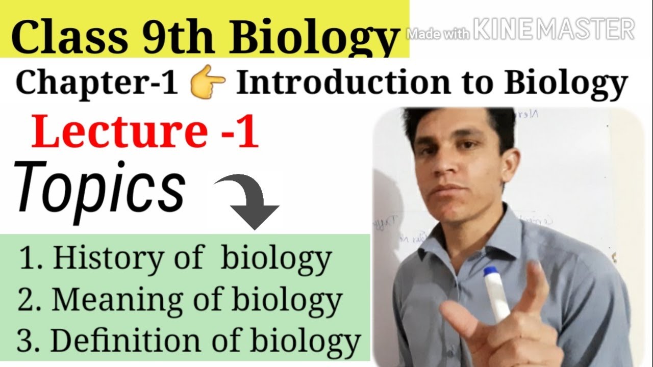 Introduction, History,Meaning and definition of biology | 9th Class Biology Chapter-1 | Lecture 1st