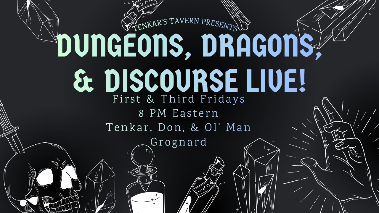 Dungeons, Dragons, & Discourse Live! Tonight, Friday March 20th @ 8PM ET