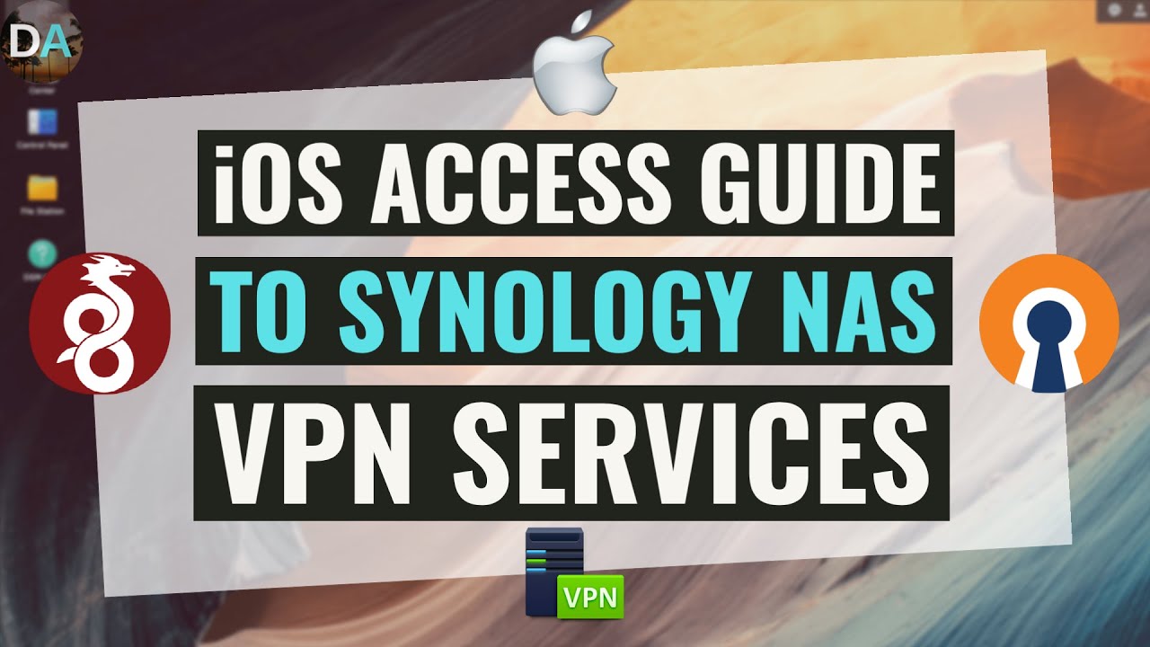 Connect An iOS Device To An L2TP/IPSec, OpenVPN And WireGuard VPN Running On A Synology NAS