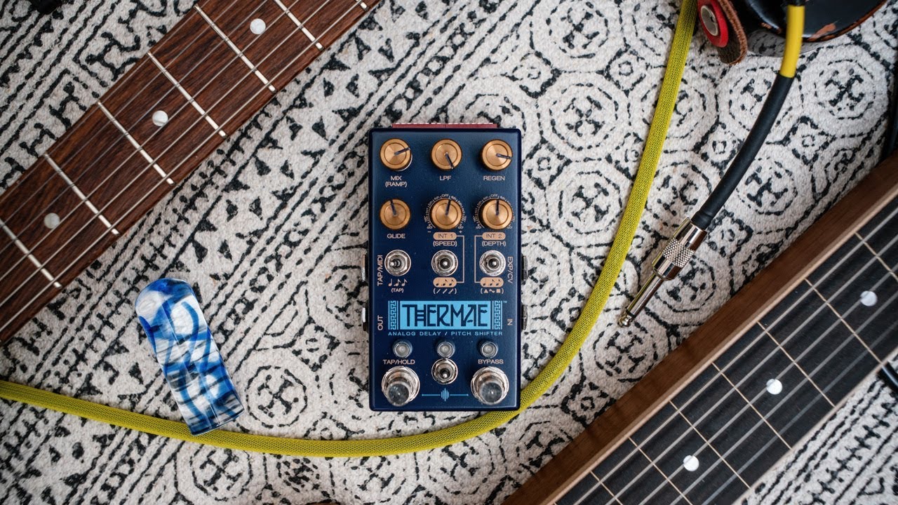 Chase Bliss Audio Thermae™: The song maker!