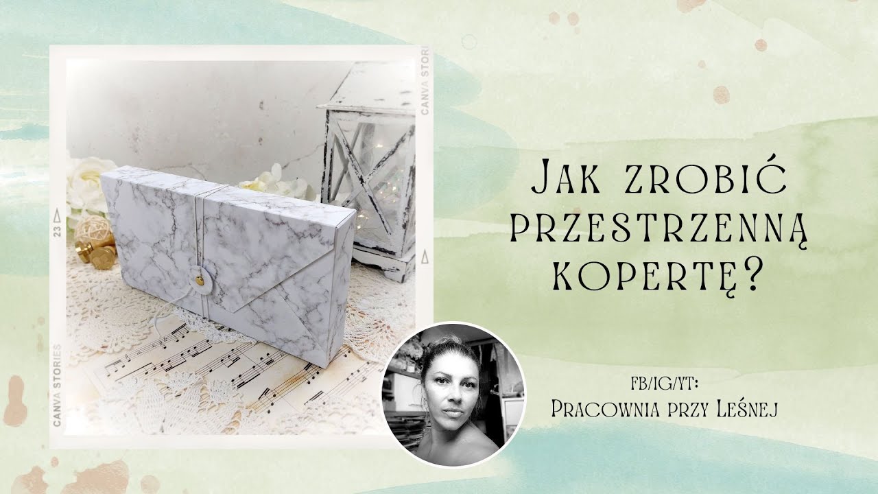 Jak zrobić przestrzenną kopertę – prosty tutorial DIY -  Handmade Envelope Tutorial