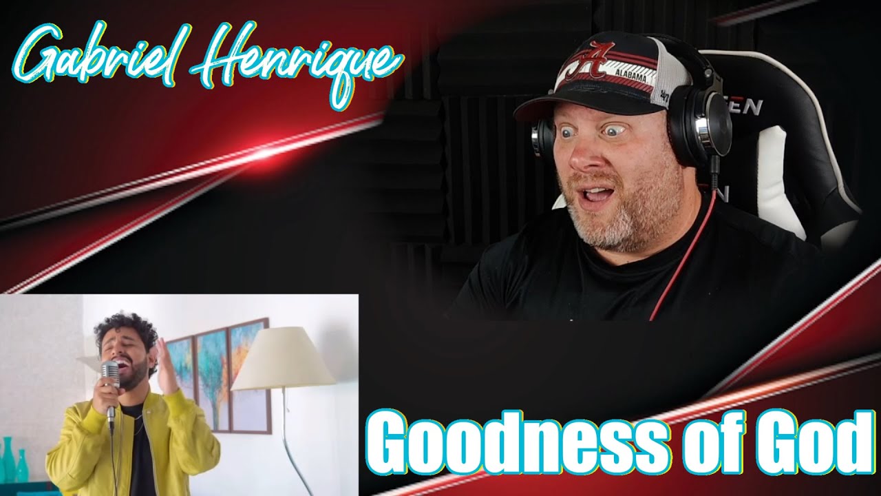 Goodness Of God - Gabriel Henrique (AMAZING COVER) | REACTION