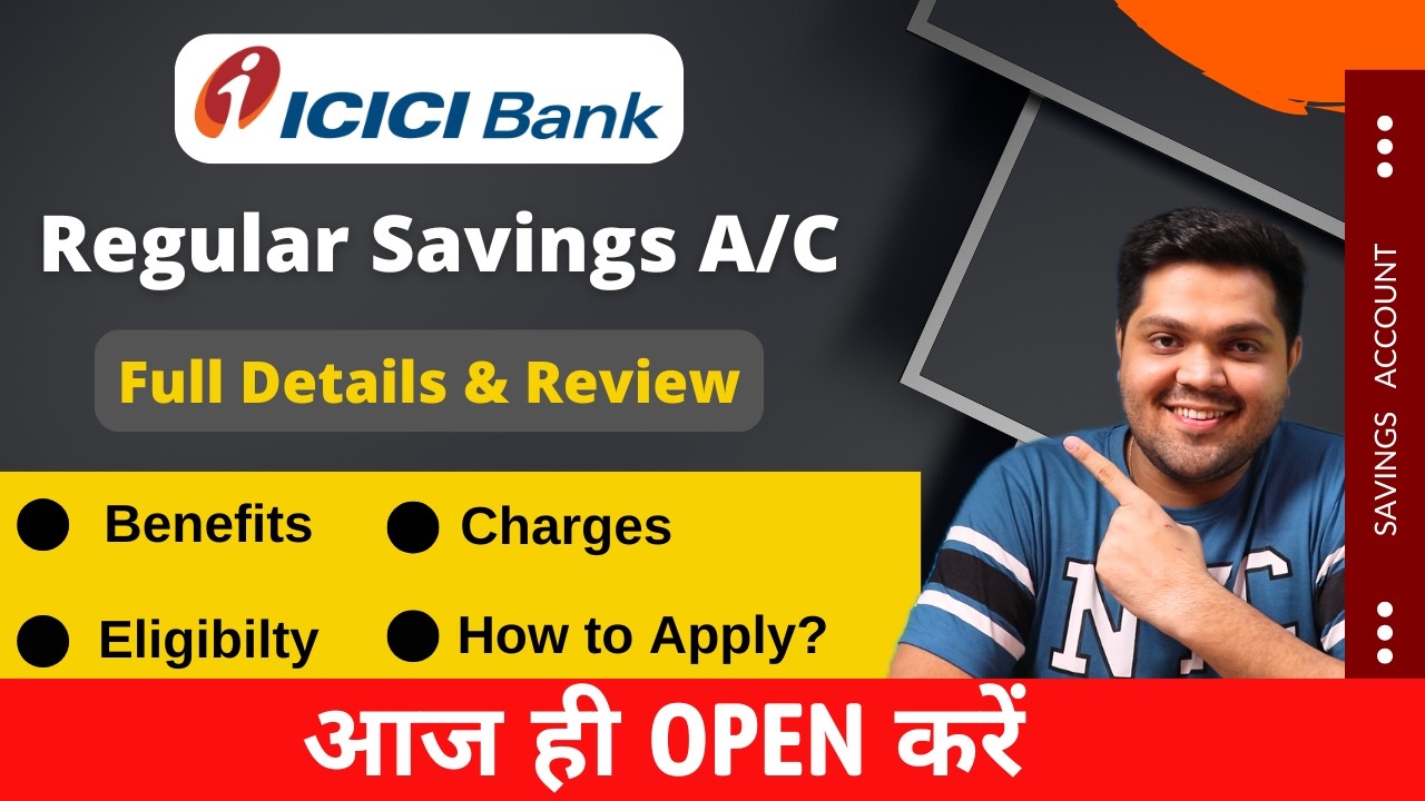 ICICI Bank Regular Savings Account Full Details 🔥| Benefits, Features & Hidden Charges