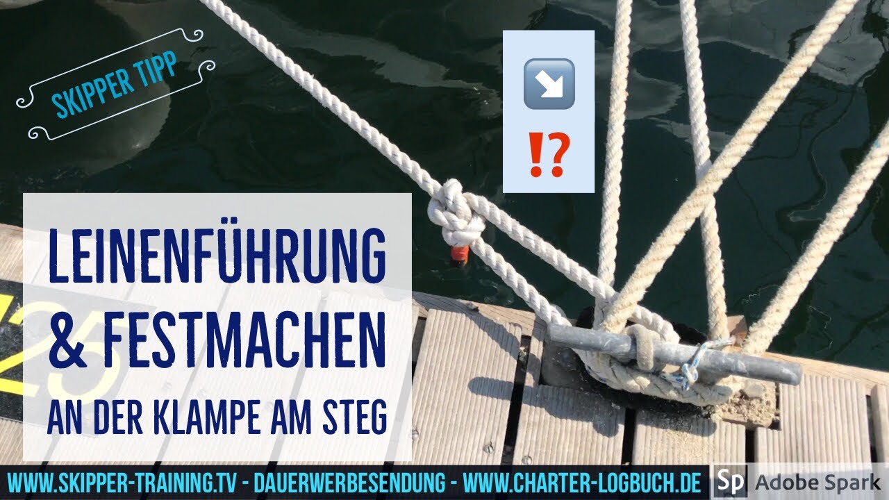 Tipps & Fehler: Leinenf&uuml;hrung ➰ beim Boot-Festmachen per Klampe am Steg
