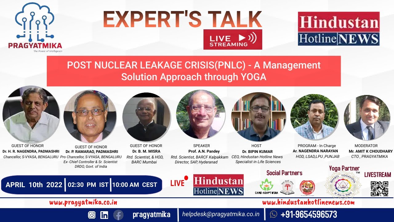 AN EXPERT TALK ON POST NUCLEAR LEAKAGE CRISIS - A MANAGEMENT SOLUTION THROUGH YOGA