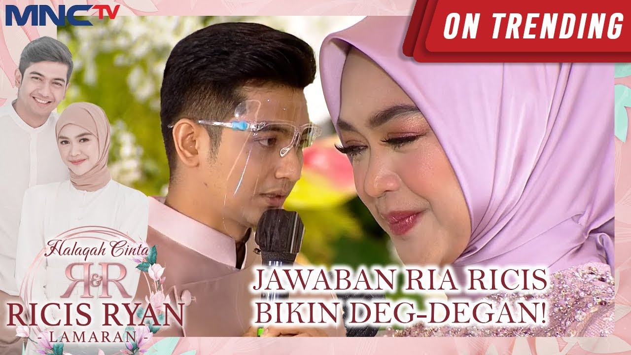 BIKIN DEG-DEGAN! INILAH JAWABAN RIA RICIS PADA TEUKU RYAN | HALAQAH CINTA RICIS RYAN