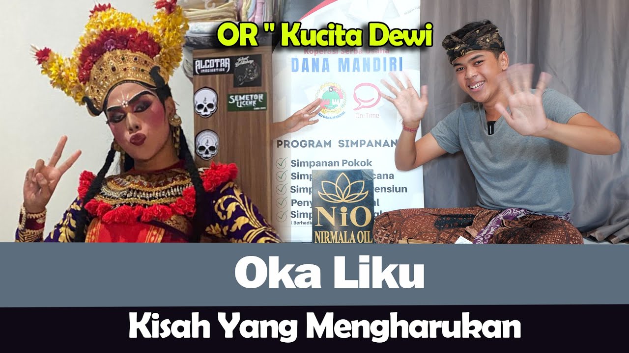 OR - Kucita Dewi STI Bali - Oka Liku - Kisah Yang Mengharukan‼️❤️🙏