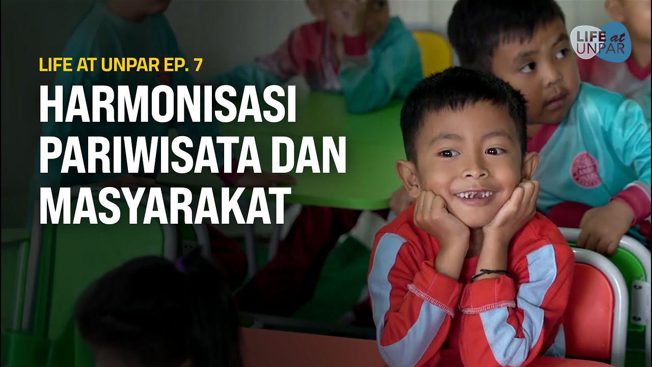 Harmonisasi Pariwisata dan Masyarakat: Pengabdian Masyarakat di Desa Patengan // Life at UNPAR Ep.7