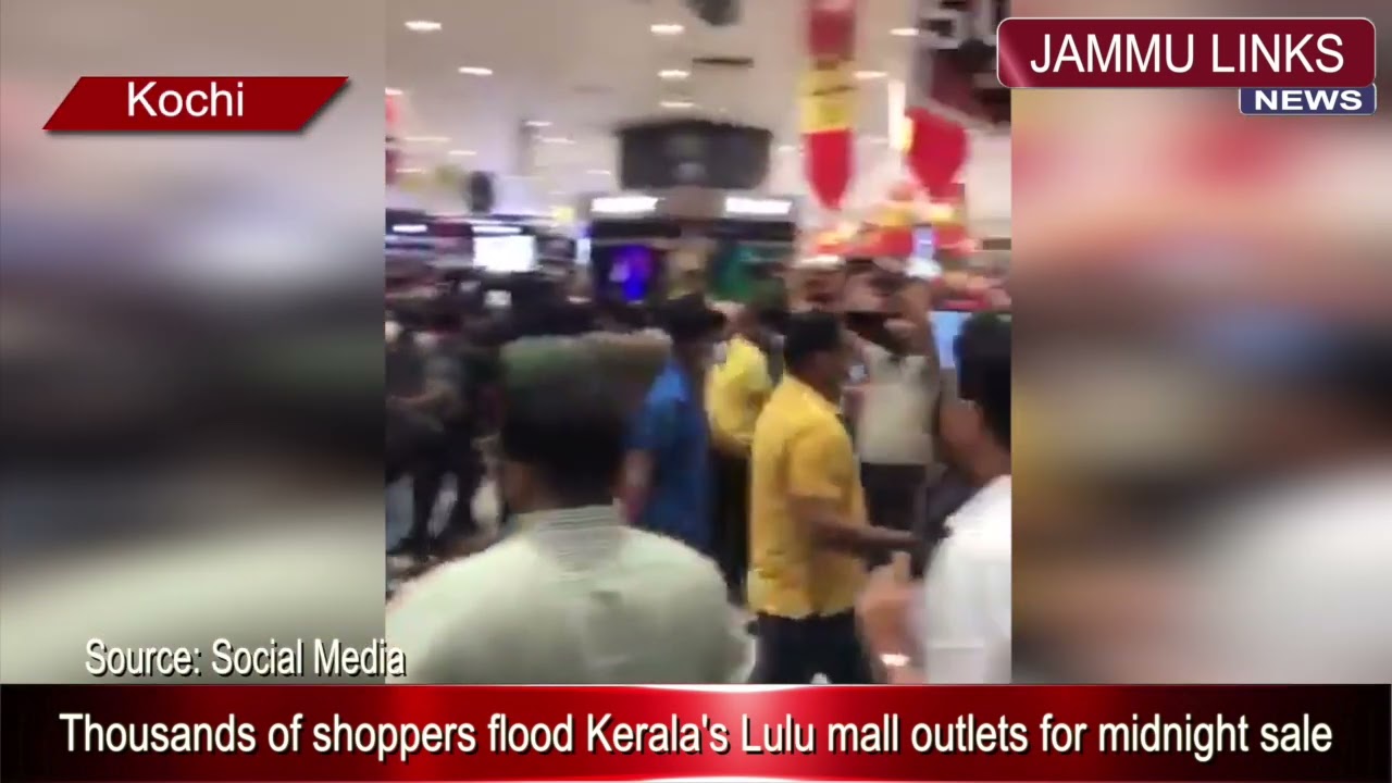 Thousands of shoppers flood Kerala's Lulu mall outlets for midnight sale