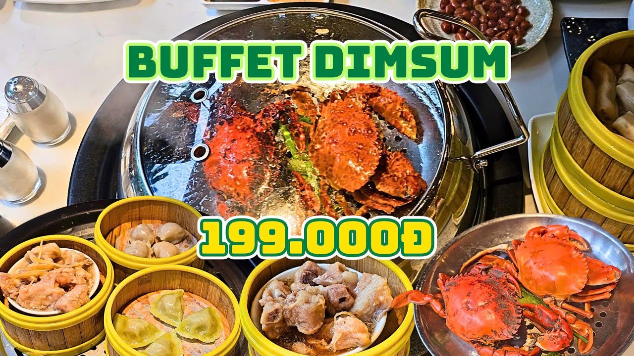 Buffet Dimsum Hấp Cách Thủy giá 199K, Tàu Hủ Ky Tôm Thịt, Sườn Non Hấp Tàu Xì, Xíu Mại thơm ngon.