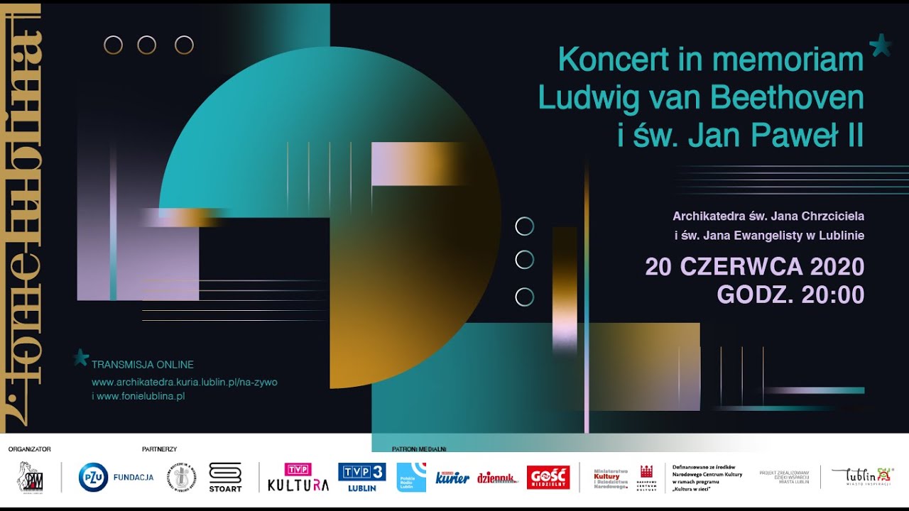 Fonie Lublina 2020 / Koncert in memoriam L. van Beethoven i św. Jan Paweł II