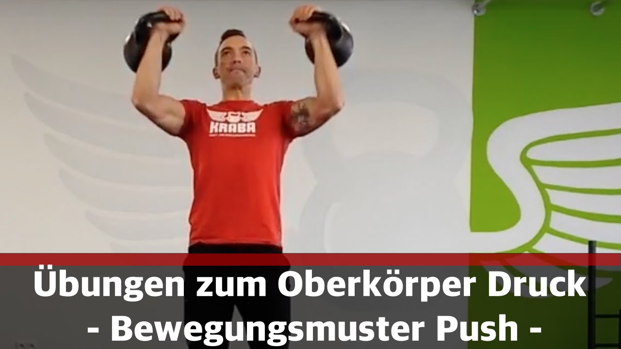 Übungen zum Oberkörper Druck - Bewegungsmuster Push - Vereinfache dein Training