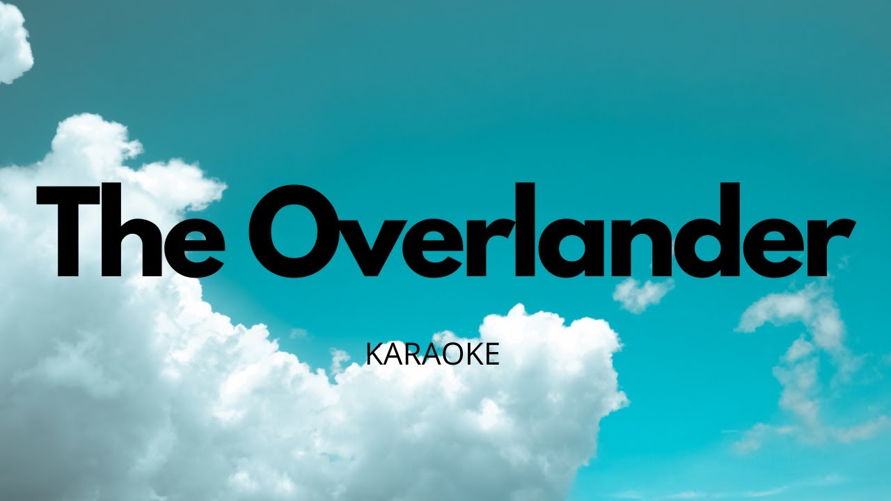 The Overlander (Tradional) | Karaoke | Piano Accompaniment | Trinity