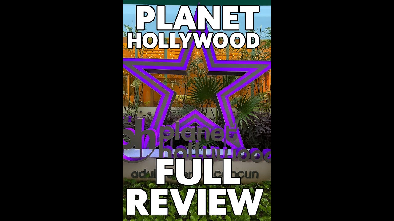 Planet Hollywood, Cancun Mexico