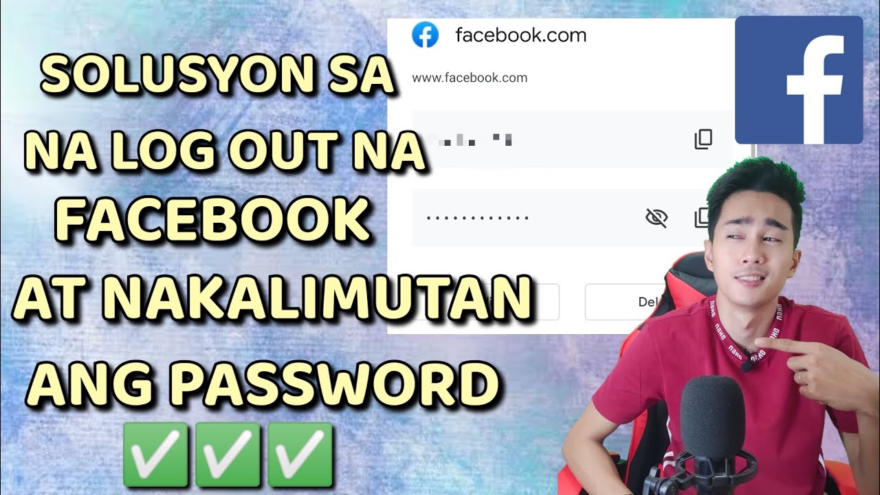 SOLUSYON SA NA LOGOUT NA FACEBOOK AT NAKALIMUTAN ANG PASSWORD