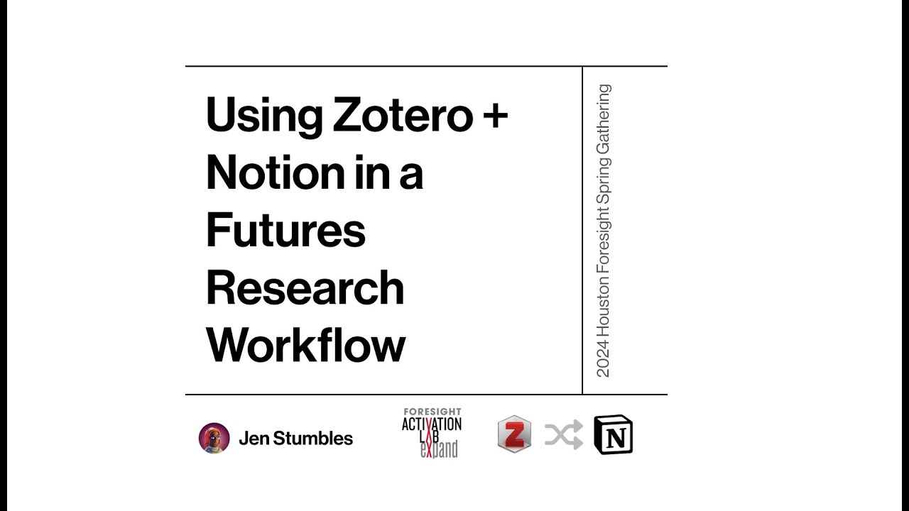 Using Zotero + Notion in a Foresight Research Workflow