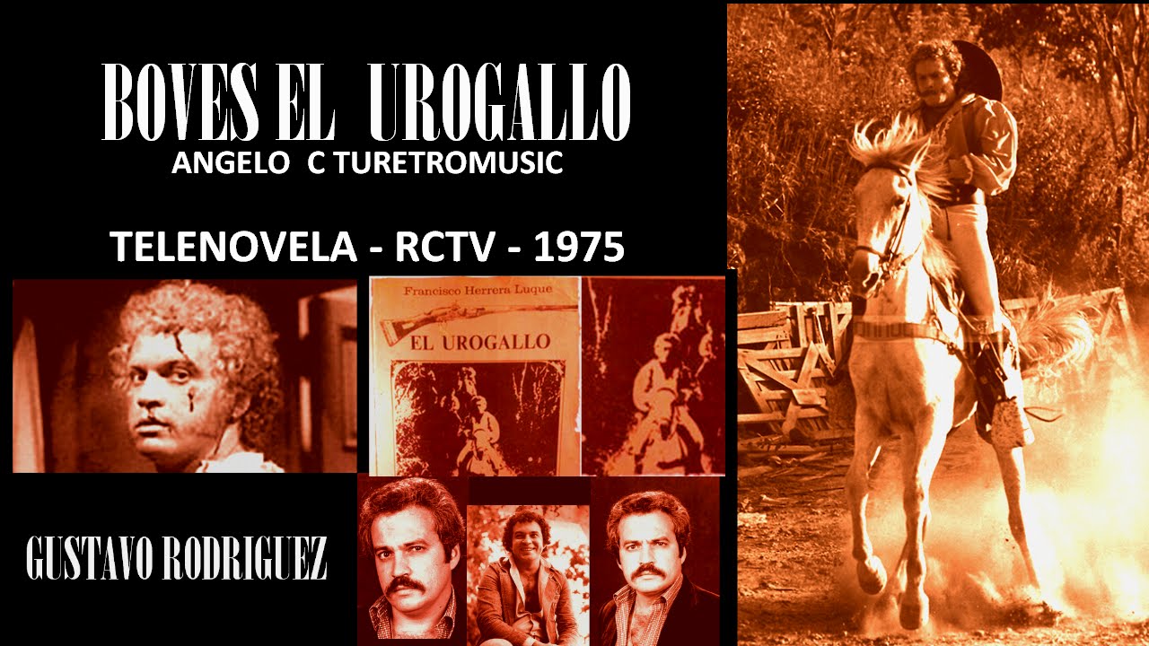 MUSICA Y TELENOVELA -  242 ( Gloria Martin -  Boves  El Urogallo )