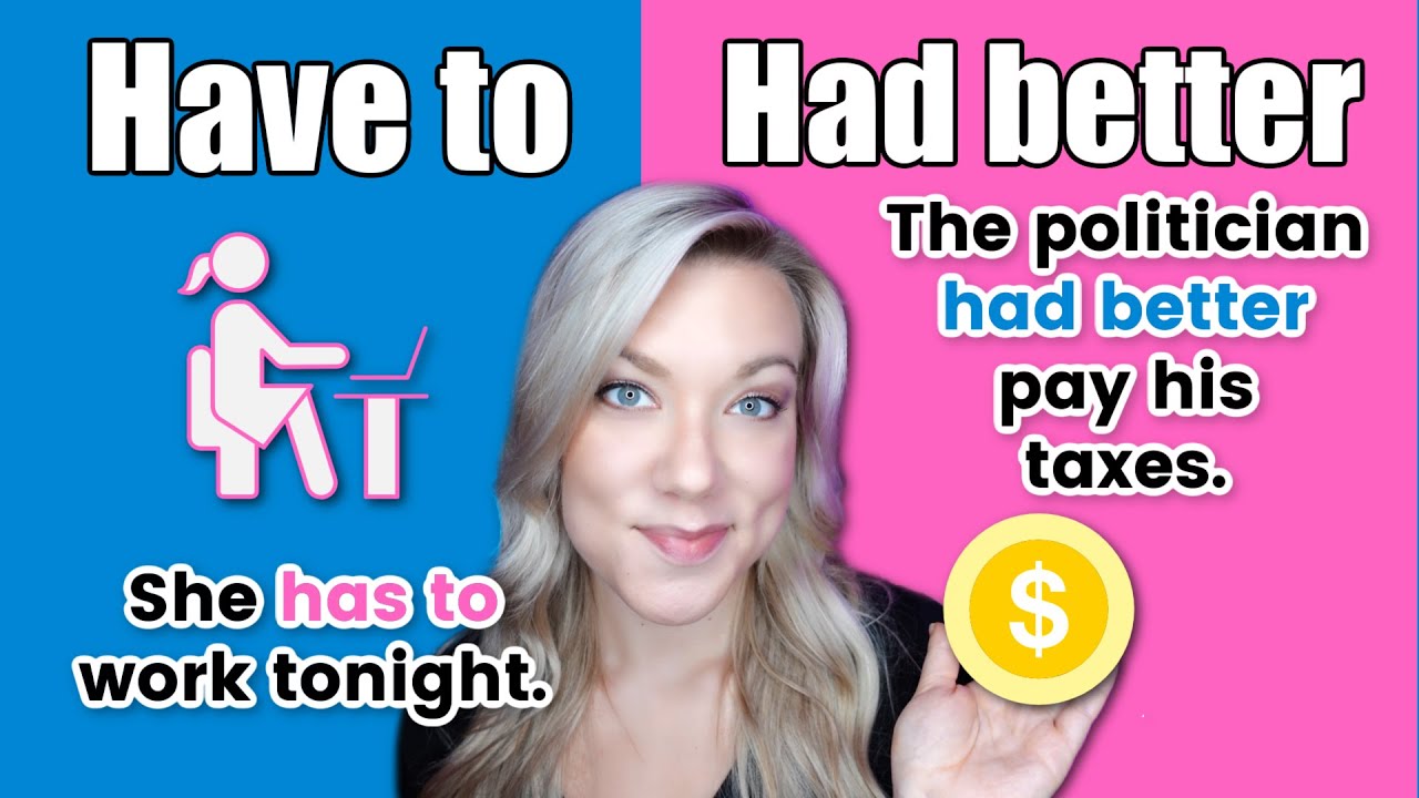 Have to VS Had Better - What's the Difference? | English Grammar Semi-Modal Verbs + QUIZ